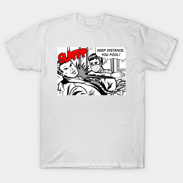 SLAPPP - you fool! T-Shirt by bworkdesign